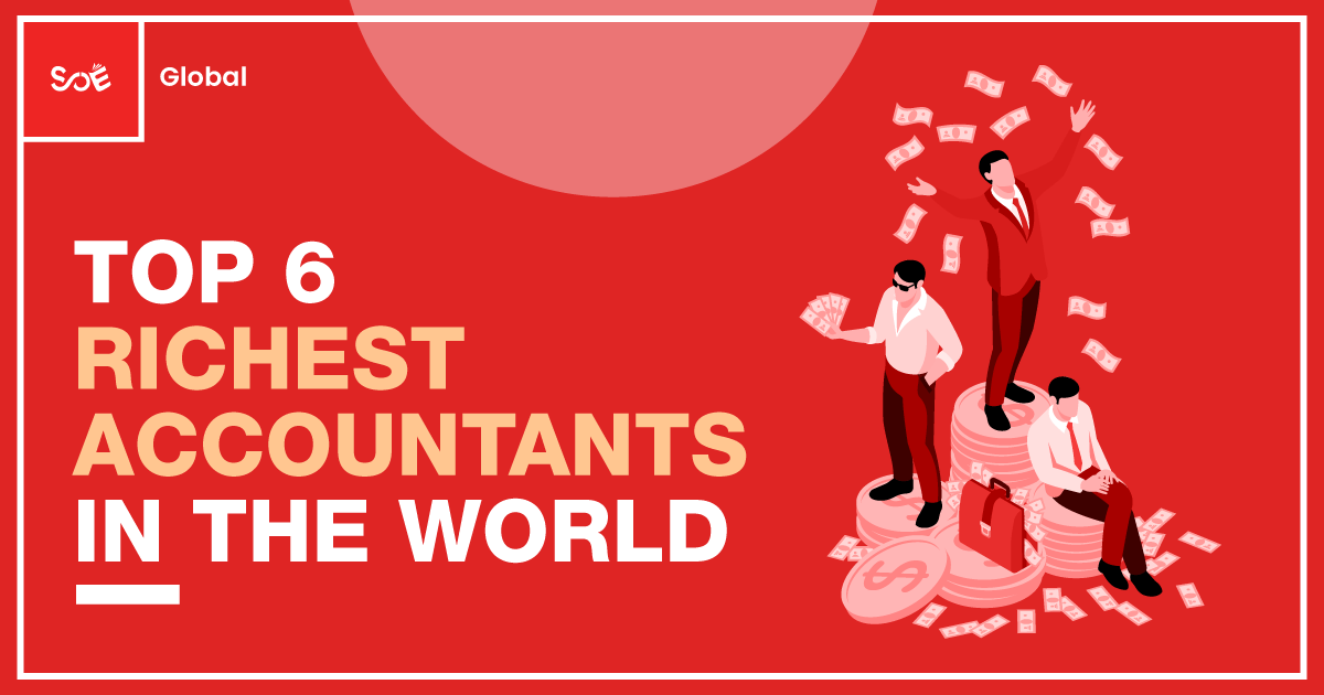 Top 6 Richest Accountants in the World SOE Global