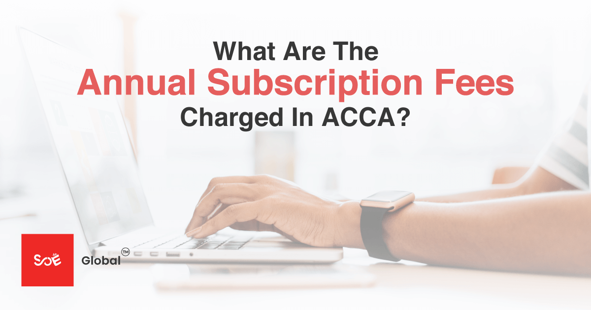 What Are The Annual Subscription Fees Charged In ACCA?