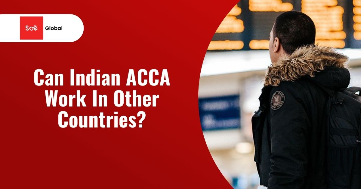 Can Indian ACCA Work In Other Countries