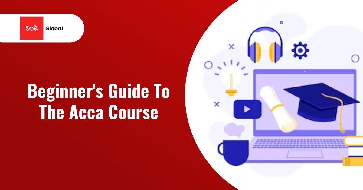 Beginner's Guide To The Acca Course