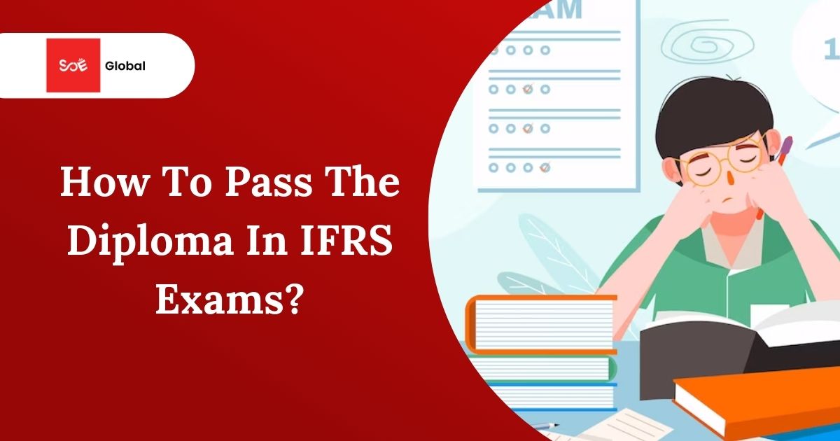 How To Pass The Diploma In Ifrs Exams