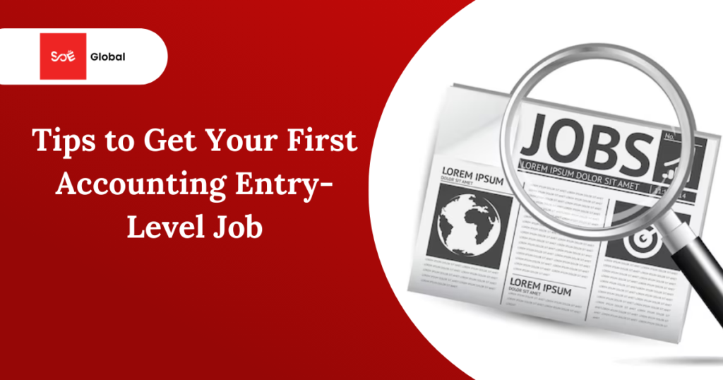 Tips to Get Your First Accounting Entry-Level Job