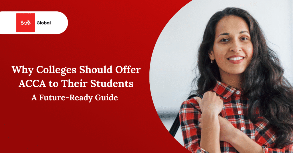 Why Colleges Should Offer ACCA to Their Students