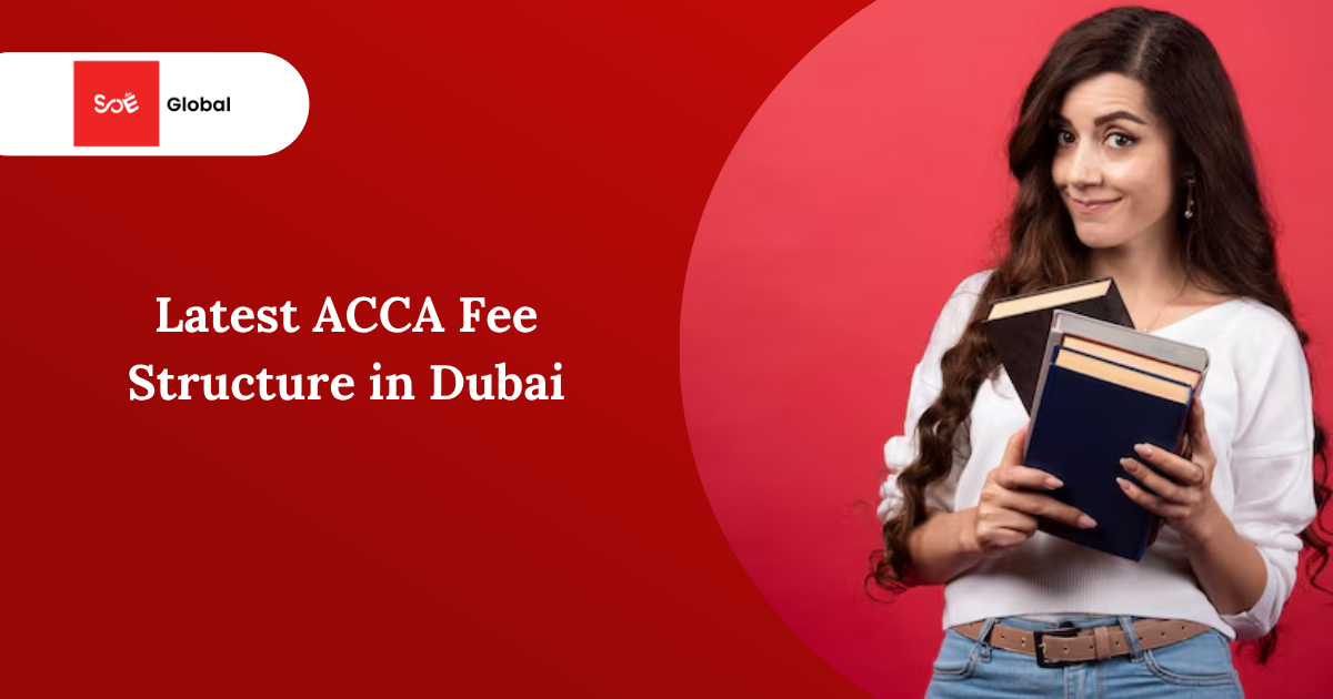 ACCA Fee Structure in Dubai