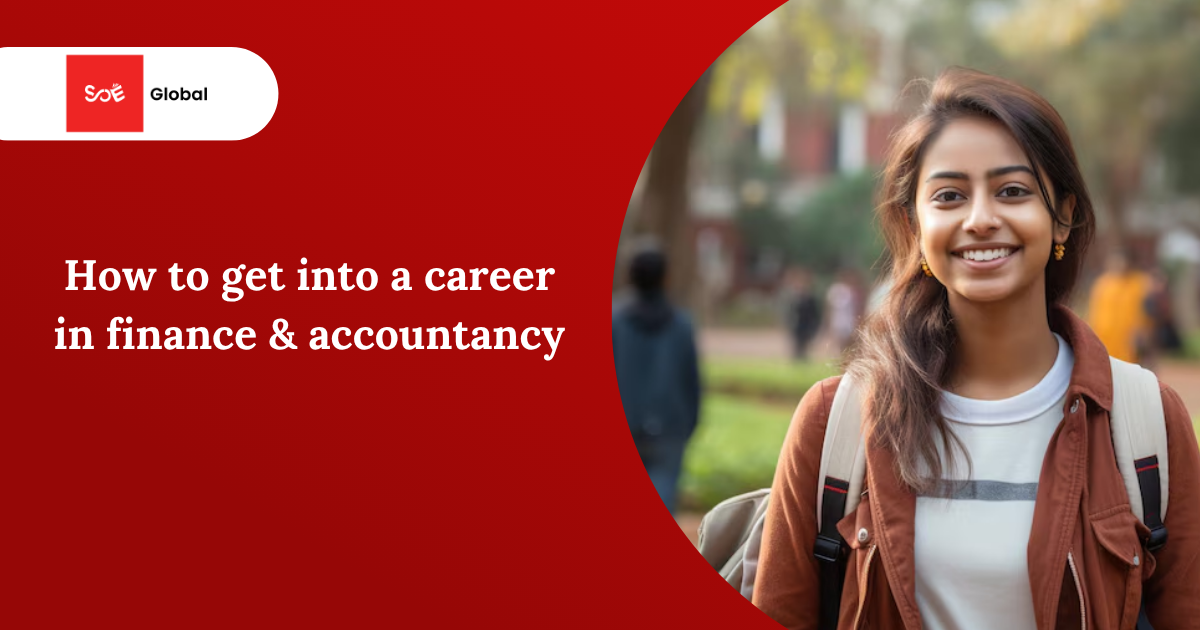 How to get into a career in finance & accountancy