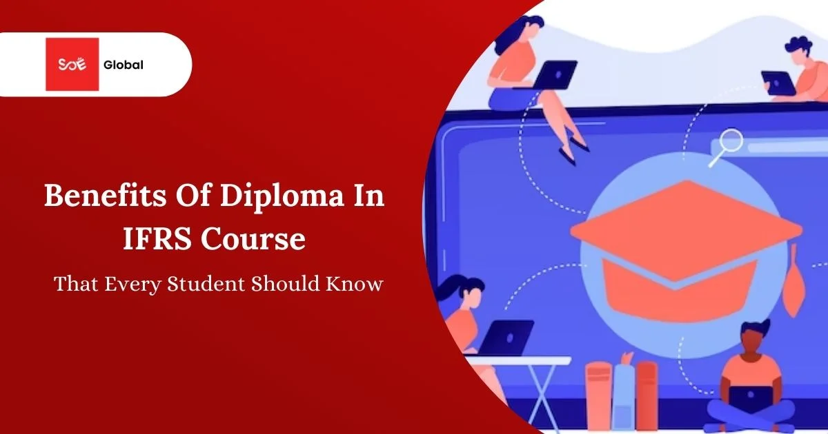 Benefits Of A Diploma In IFRS Course